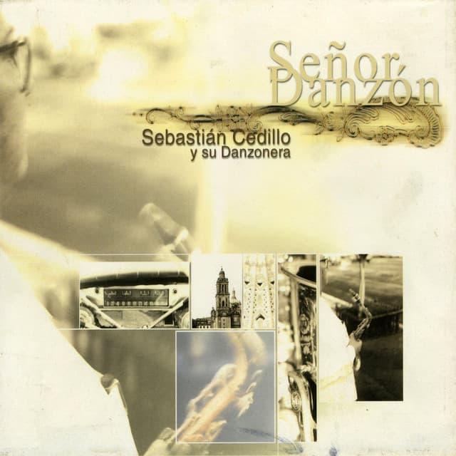 Sebastián Cedillo y Su Danzonera