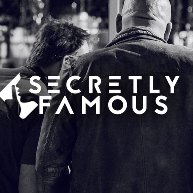 Secretly Famous