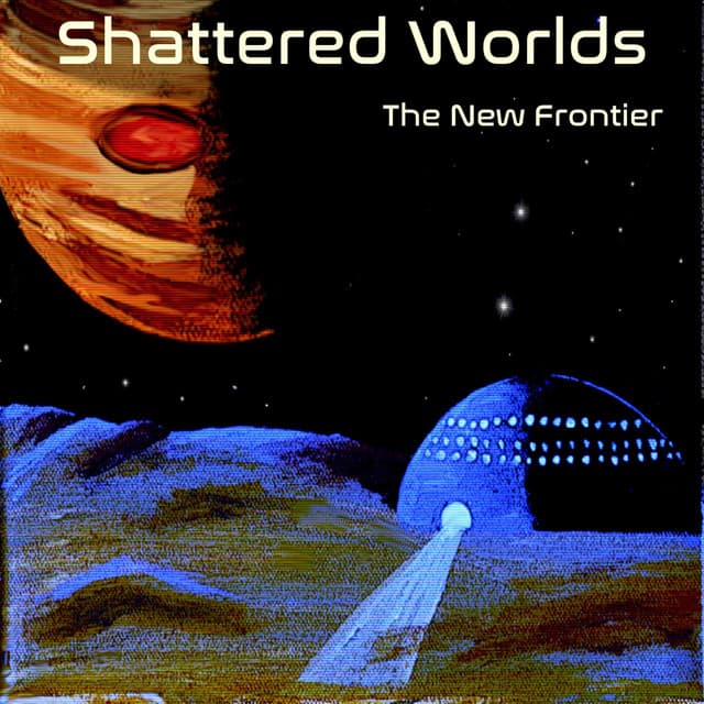 Shattered Worlds