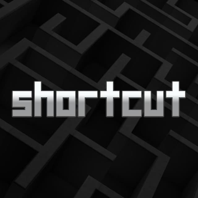 Shortcut