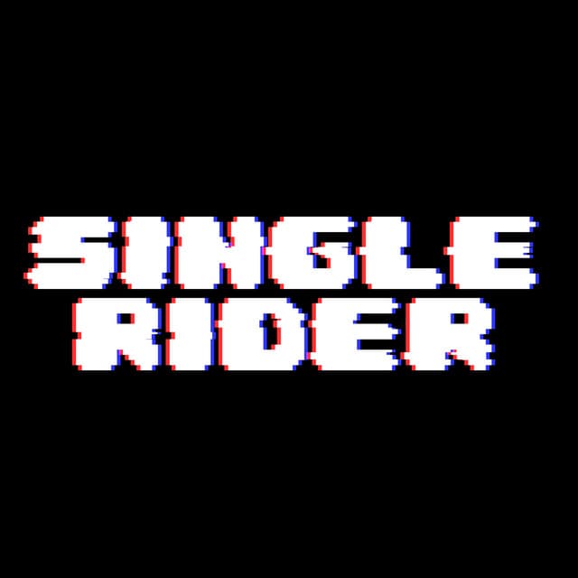 Single Rider