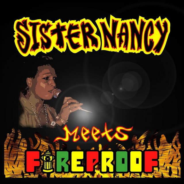 Sister Nancy & Fireproof