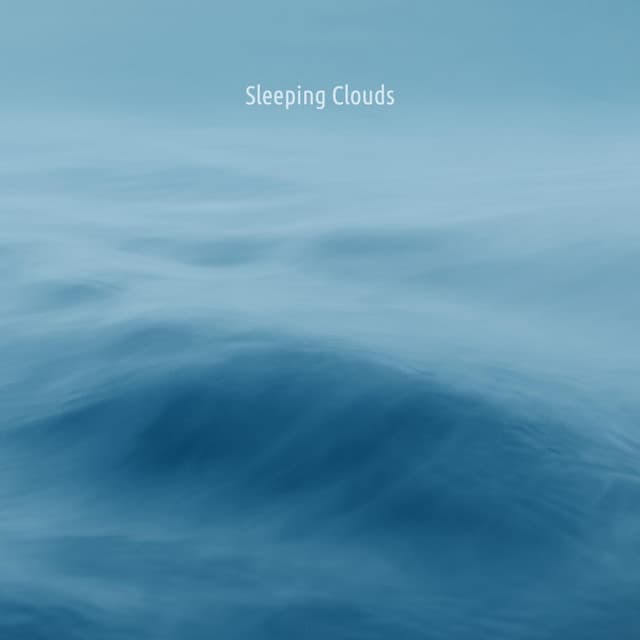 Sleeping Clouds