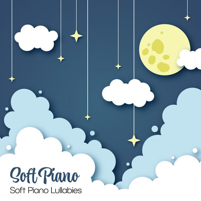 Soft Piano Lullabies
