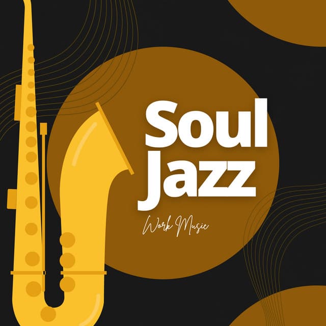 Soul Jazz Work Music