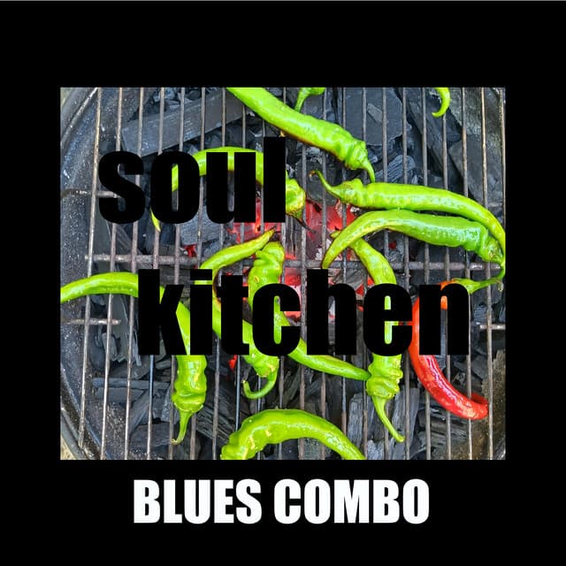 SOUL KITCHEN BLUES COMBO