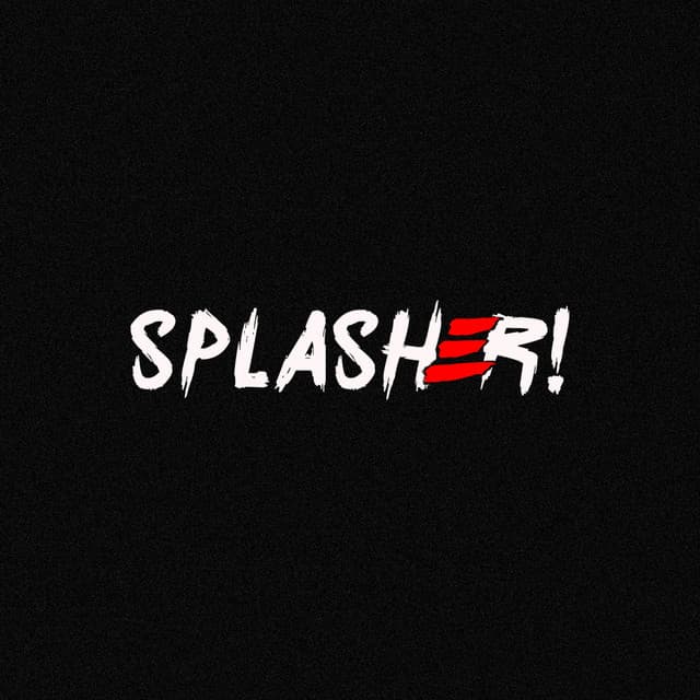 Splasher!
