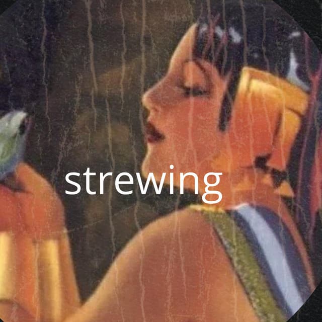 Strewing