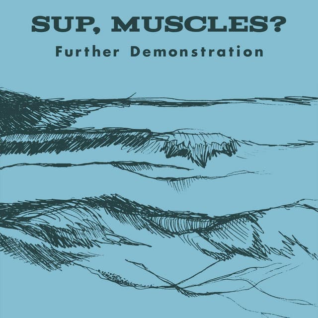 Sup, Muscles?