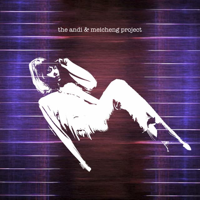 the andi & meicheng project