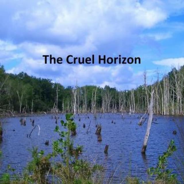 The Cruel Horizon