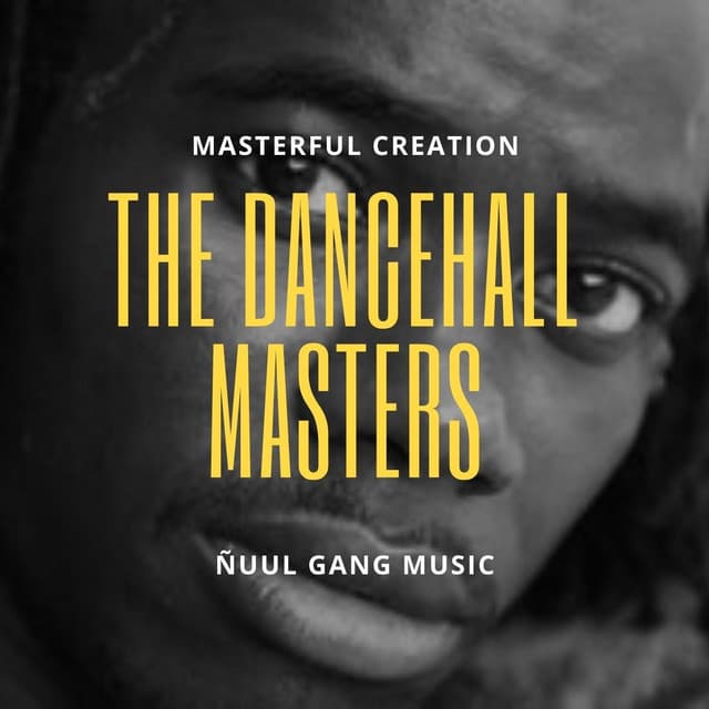 The Dancehall Masters