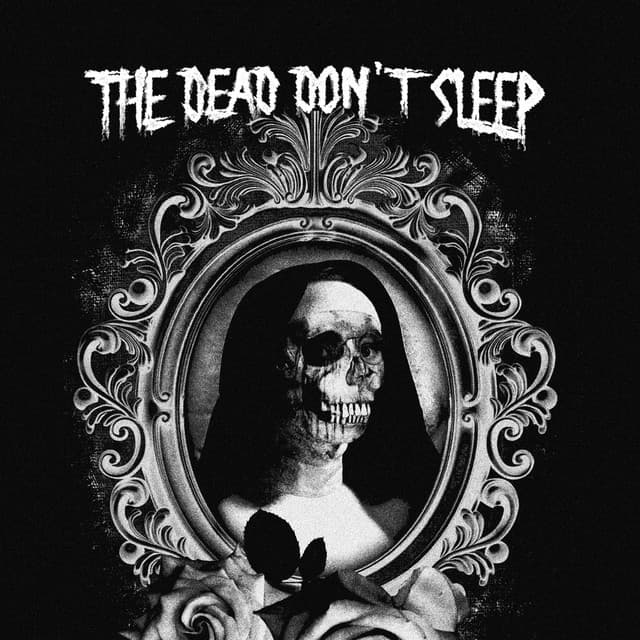 The Dead Don't Sleep