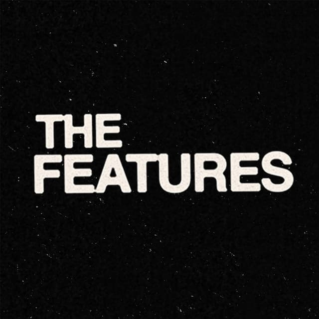 The Features