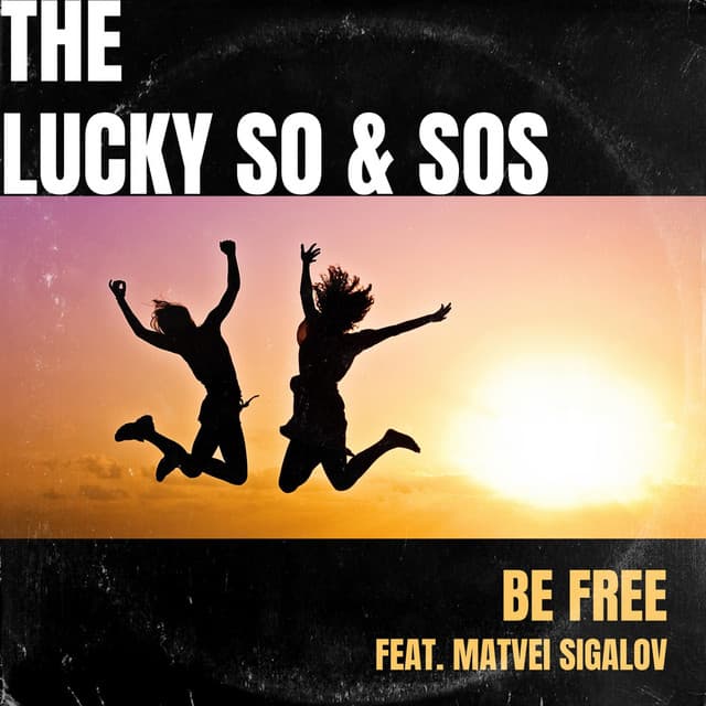 The Lucky So & Sos