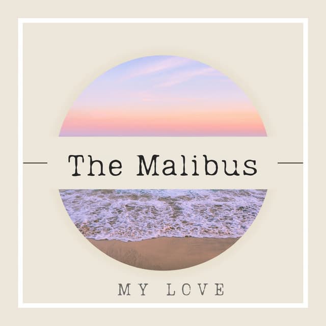 The Malibus