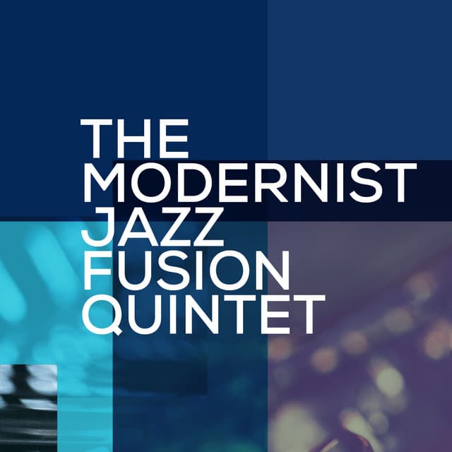 The Modernist Jazz Fusion Quintet