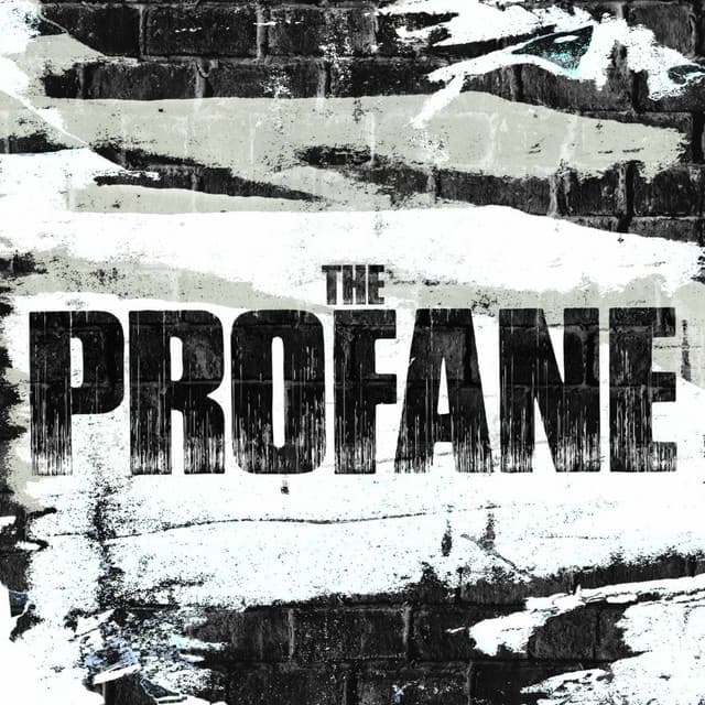 THE PROFANE