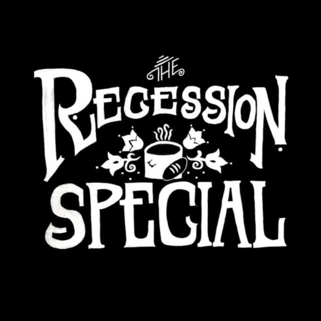 The Recession Special