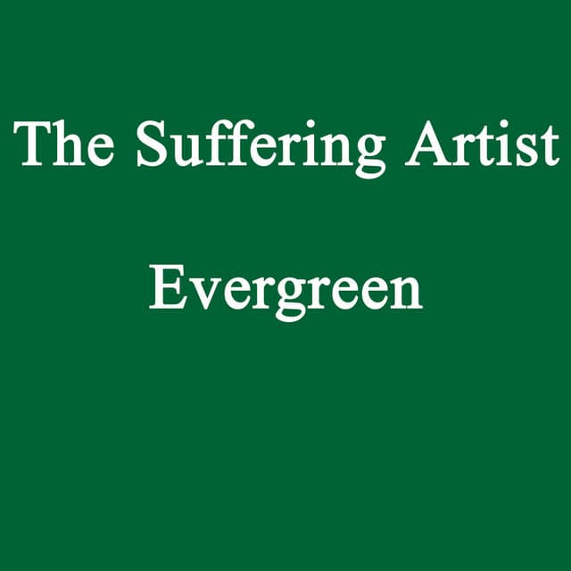 The Suffering Artist