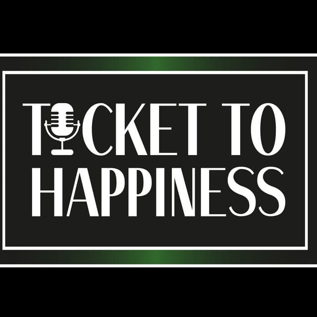 Ticket To Happiness