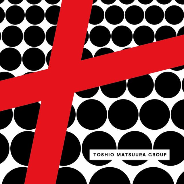 TOSHIO MATSUURA GROUP