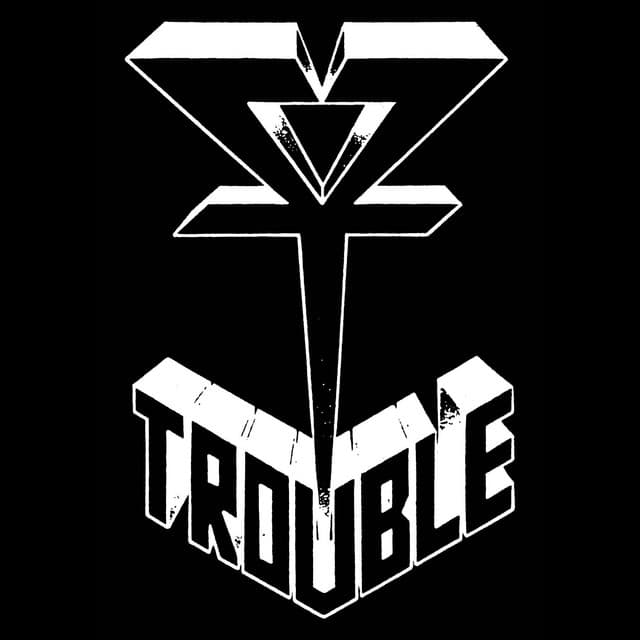 Trouble
