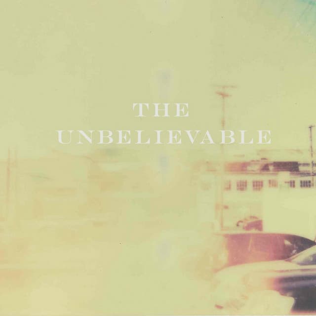 Unbelievable!