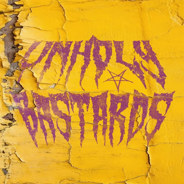 UNHOLY BASTARDS