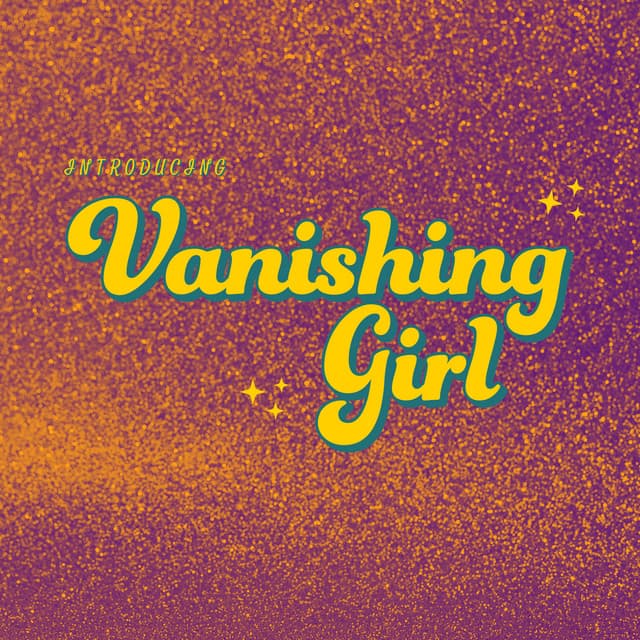 VANISHING GIRL