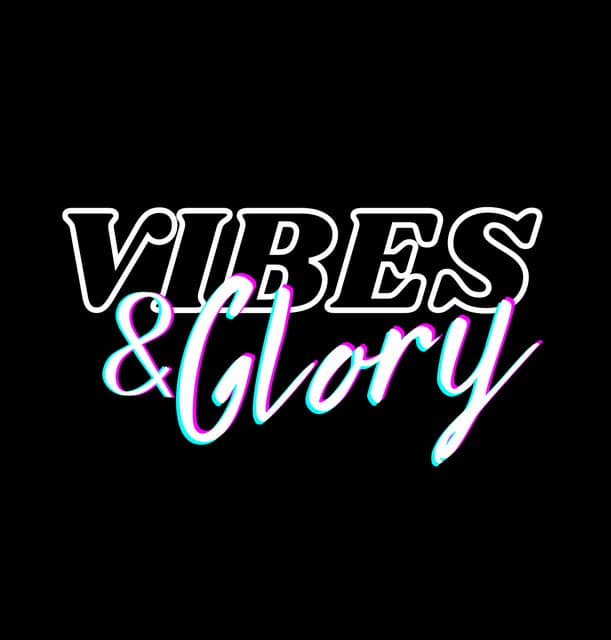 Vibes&Glory