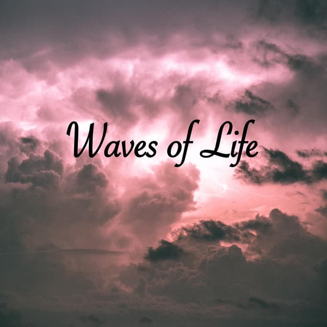 Waves of Life