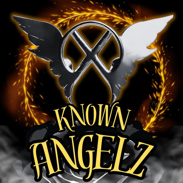 X KnowN AngelZ
