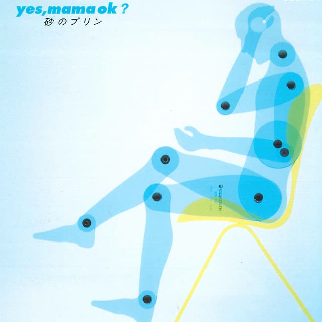 yes, mama ok?