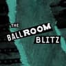 The Ballroom Blitz
